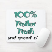 Funny Trailer Park Shirten en Gifts Muismat (Met muis)