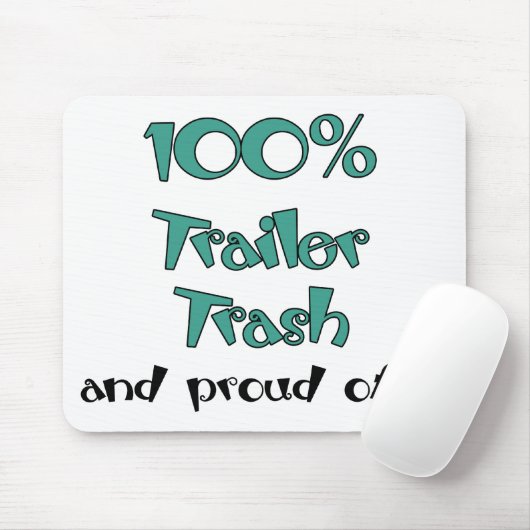 Funny Trailer Park Shirten en Gifts Muismat (Met muis)