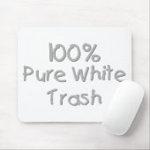 Funny Trailer Park Shirten en Gifts Muismat (Met muis)