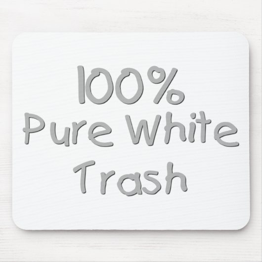 Funny Trailer Park Shirten en Gifts Muismat (Voorkant)