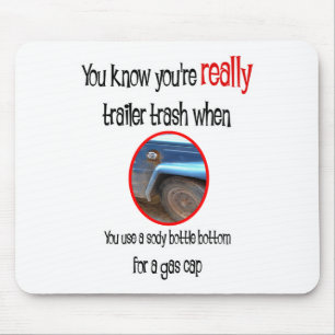 Funny Trailer Park Shirten en Gifts Muismat