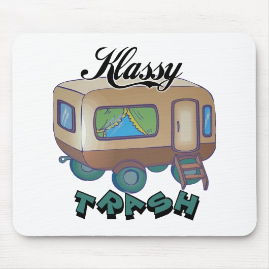 Funny Trailer Park Shirten en Gifts Muismat (Voorkant)