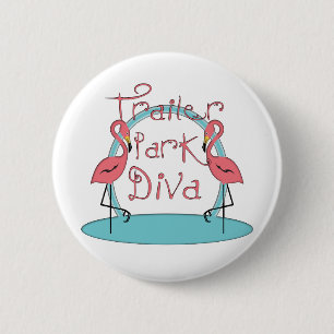 Funny Trailer Park Shirten en Gifts Ronde Button 5,7 Cm