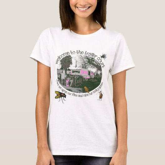 Funny Trailer Park Shirten en Gifts T-shirt (Voorkant)
