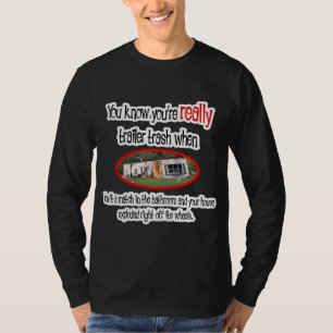 Funny Trailer Park Shirten en Gifts T-shirt