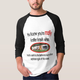 Funny Trailer Park Shirten en Gifts T-shirt