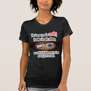 Funny Trailer Park Shirten en Gifts T-shirt