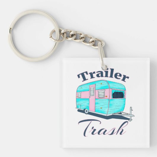 Funny Trailer Trash RV Camping Sleutelhanger (Voorkant)