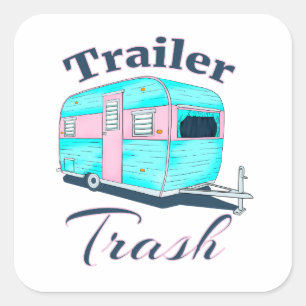 Funny Trailer Trash RV Camping Vierkante Sticker