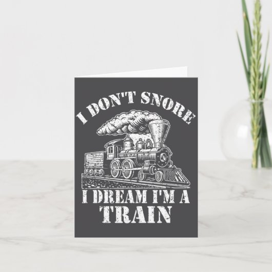 Funny Train Apparel For Men I Don Snore I Dream I  Kaart (Voorkant)