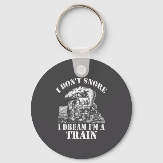 Funny Train Apparel For Men I Don Snore I Dream I  Sleutelhanger (Voorkant)