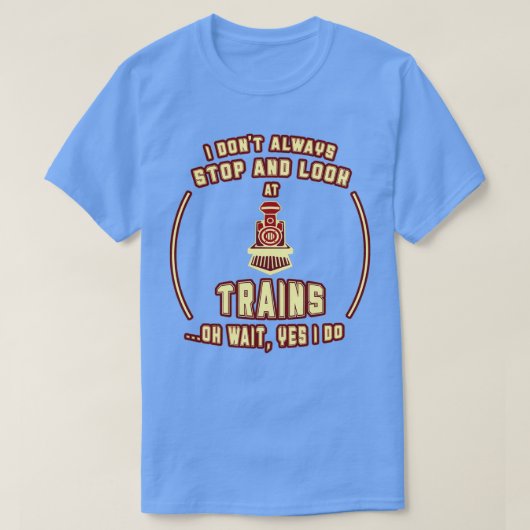 Funny Train Conductor Train Watching Gift 10 T-shirt (Design voorkant)