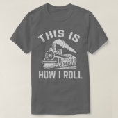 Funny Train Conductor Train Watching Gift 6 T-shirt (Design voorkant)