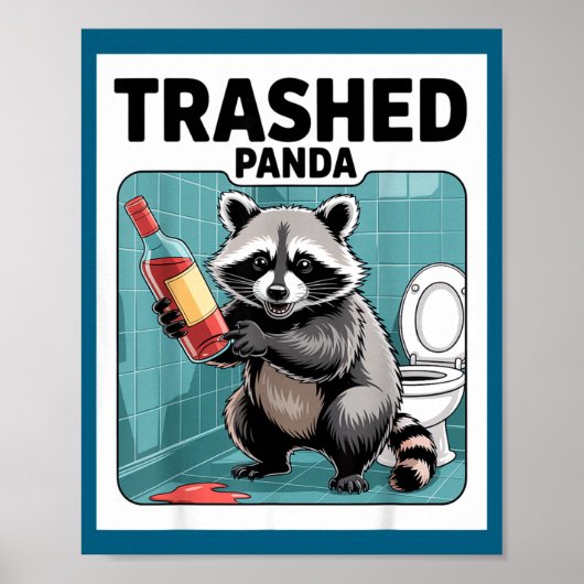 Funny Trashed Panda Raccoon Gets Drunk Poster (Voorkant)