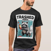Funny Trashed Panda Raccoon Gets Drunk  T-shirt (Voorkant)