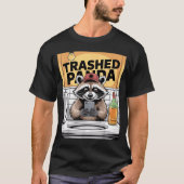 Funny Trashed Panda Raccoon Gets Drunk  T-shirt (Voorkant)
