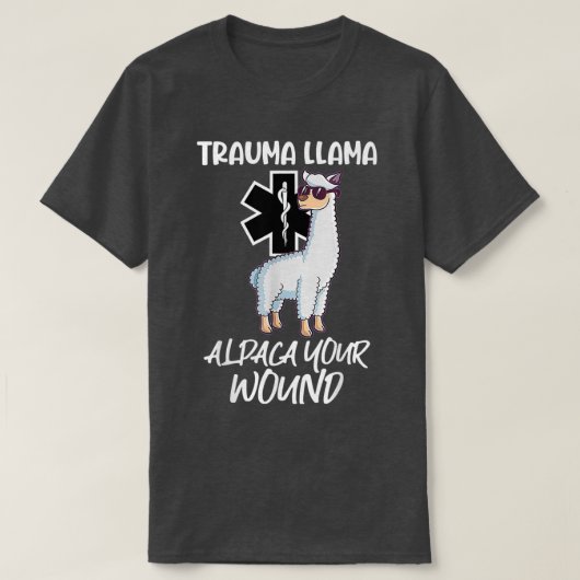 Funny Trauma Llama Alpaca Your Wound EMT Medic EMS T-shirt (Design voorkant)