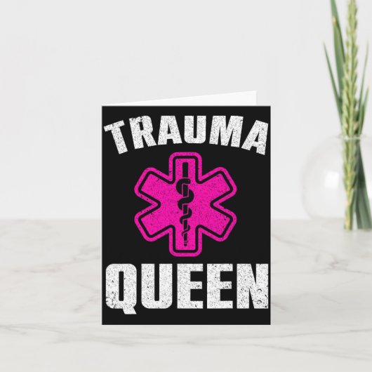 Funny Trauma Queen Art For Paramedic Women Emt Lov Kaart (Voorkant)