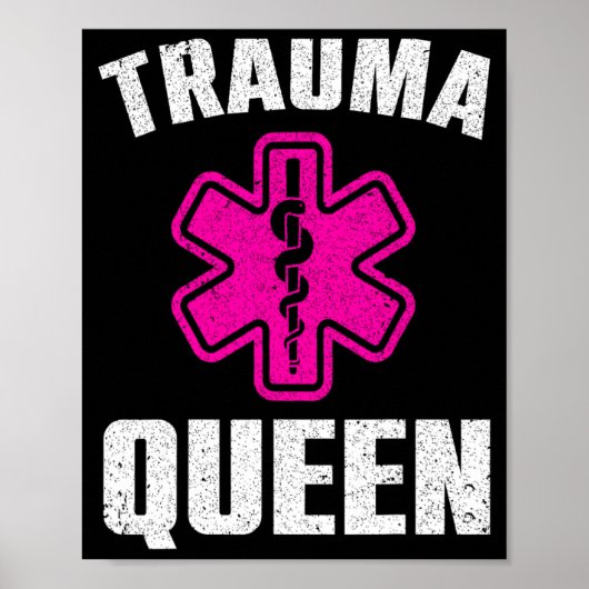 Funny Trauma Queen Art For Paramedic Women Emt Lov Poster (Voorkant)