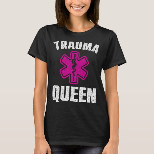 Funny Trauma Queen Art voor Paramedische vrouwen E T-shirt (Voorkant)