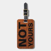 Funny Travel Baggage Claim | Niet Yours Rustic Bagagelabel (Voorkant verticaal)