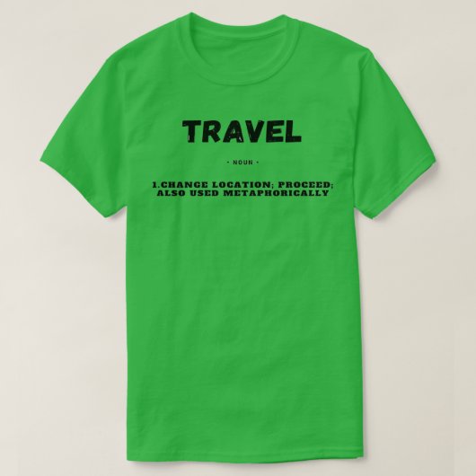 Funny TRAVEL Definition Gift T-shirt (Design voorkant)