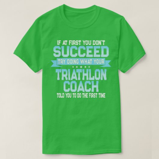 Funny Triathlon Coach Gift T-shirt (Design voorkant)