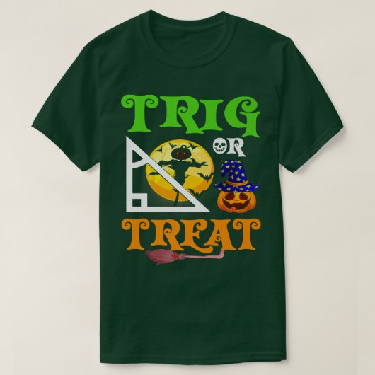 Funny Trig Or Treat Math Teacher Lover Halloween C T-shirt (Design voorkant)