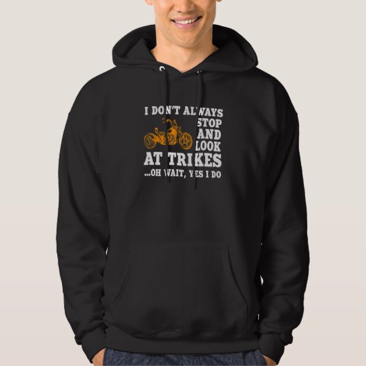 Funny Trike Motorcycle Triker Biker Hoodie (Voorkant)
