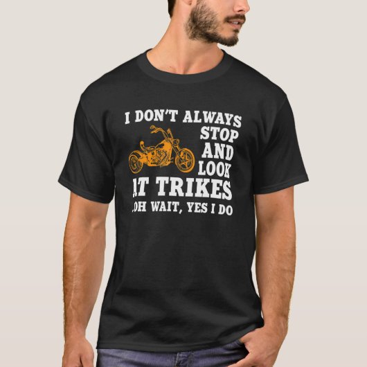 Funny Trike Motorcycle Triker Biker T-shirt (Voorkant)