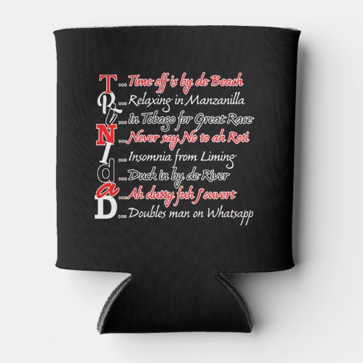 Funny Trini Description on Black Blikjeskoeler (Voorkant)