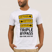 Funny Triple Bypass Heart Survigery T-shirt (Voorkant)
