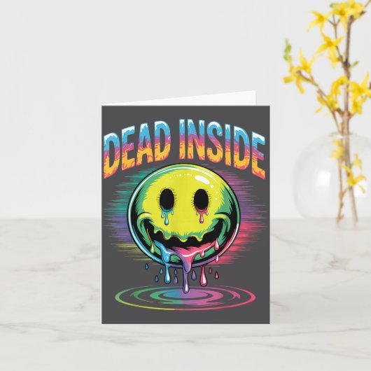 Funny Trippy Dead Inside Quote Sarcasm Meme Gothic Kaart (Gele Bloem)