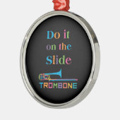 Funny Trombone - Doe het op de Slide Metalen Ornament (Links)