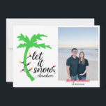 Funny Tropical Beach kerstfoto Kaart<br><div class="desc">Verstuur dit vakantieseizoen warme wensen met deze grappige tropische kerstkaarten. Deze kaarten lezen "laat het sneeuwen...  elders" met een heldere palmboom en een tekenfilm. Voeg je eigen foto en naam toe.</div>