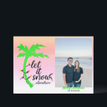 Funny Tropical Palm Tree Holiday Kaart<br><div class="desc">Verstuur dit vakantieseizoen warme wensen met deze leuke tropische kerstkaarten. Deze kaarten lezen "laat het sneeuwen...  elders" met een heldere palmboom en een tekenfilm. Voeg je eigen foto en naam toe.</div>