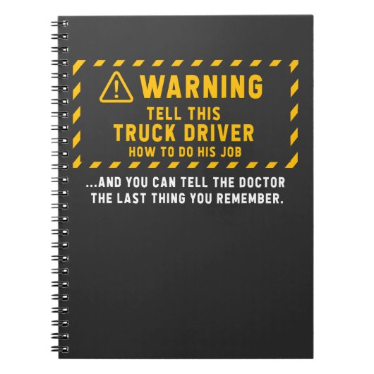 Funny Truck Driver Quote Trucker Joke Notitieboek (Voorkant)