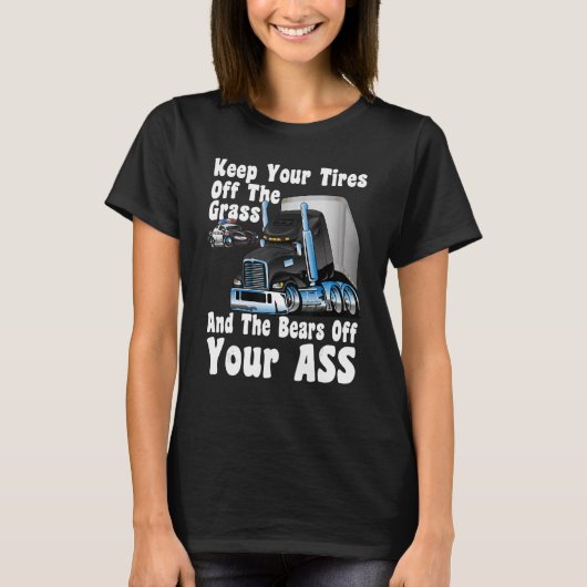 Funny Truck Drivers Expression CB Radio Ta T-shirt (Voorkant)