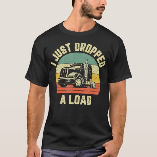 Funny Trucker Big Rig Semi Trailer Truck Driver T-shirt (Voorkant)
