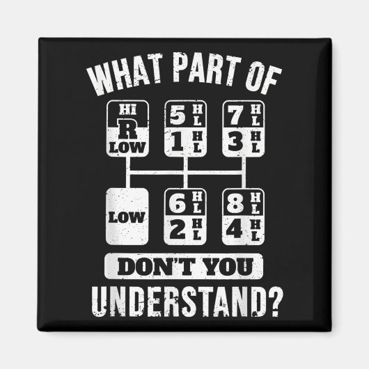 Funny Trucker Driver Gear Stick Shift Magneet (Voorkant)