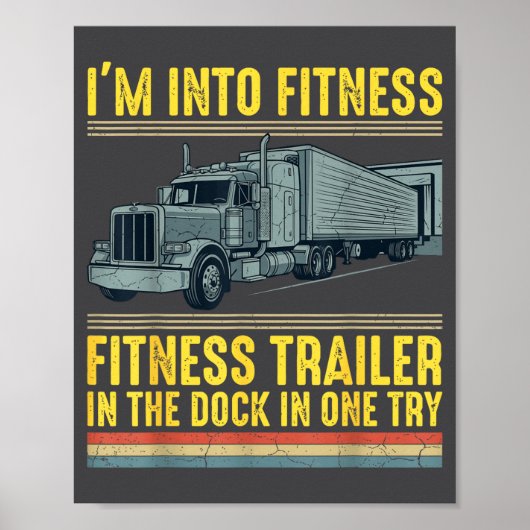 Funny Trucker Quote I'm Into Fitness Trailer Docki Poster (Voorkant)