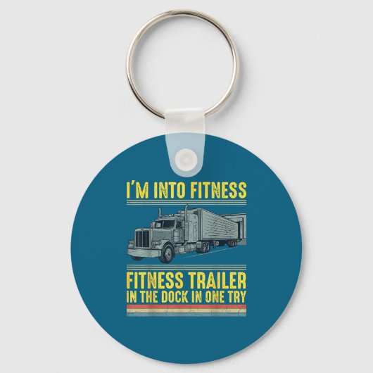 Funny Trucker Quote I'm Into Fitness Trailer Docki Sleutelhanger (Voorkant)