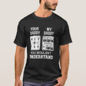 Funny Trucker Your Daddy My Daddy Gear Shift T-shirt (Voorkant)