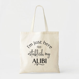 Funny True Crime Alibi Tas