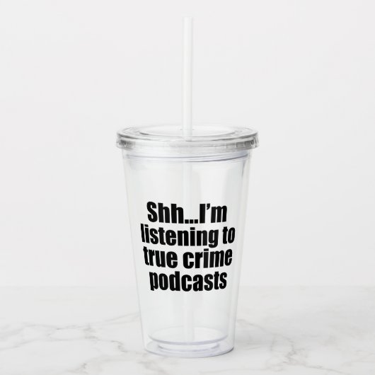 Funny True Crime Podcast Fan Acryl Drinkbeker (Voorkant)
