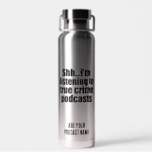 Funny True Crime Podcast Fan Custom Waterfles (Achterkant)