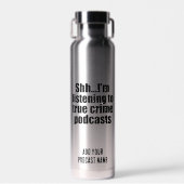 Funny True Crime Podcast Fan Custom Waterfles (Voorkant)