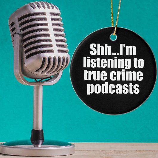 Funny True Crime Podcast Fan Keramisch Ornament