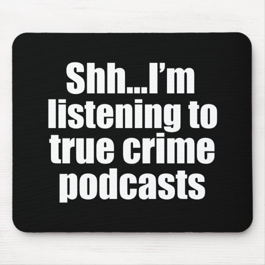 Funny True Crime Podcast Fan Muismat (Voorkant)