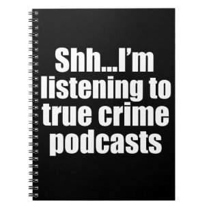 Funny True Crime Podcast Fan Notitieboek
